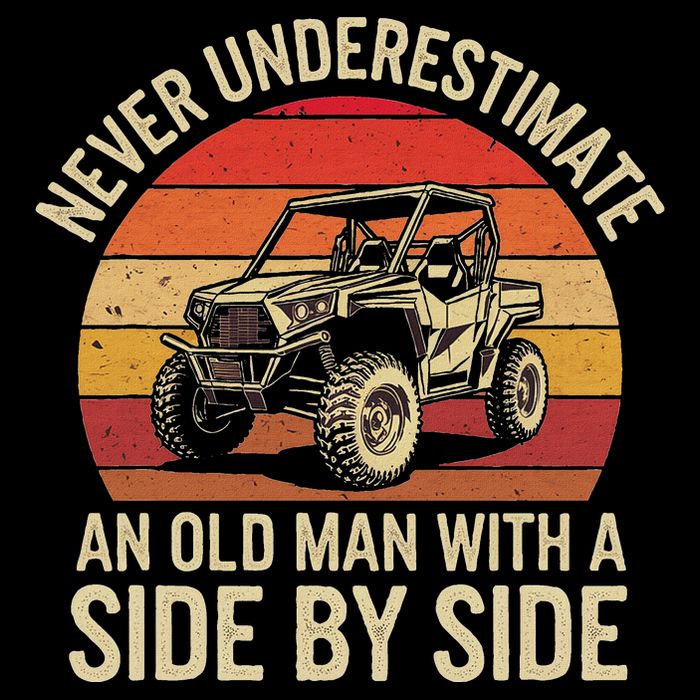 Never Underestimate An Old Man With A Side By Side Vintage Button