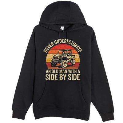 Never Underestimate An Old Man With A Side By Side Vintage Premium Pullover Hoodie