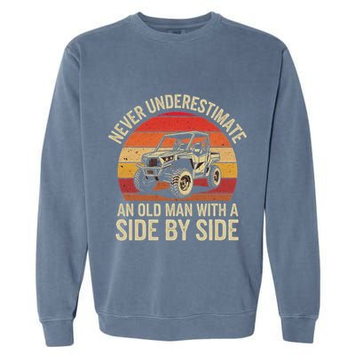 Never Underestimate An Old Man With A Side By Side Vintage Garment-Dyed Sweatshirt