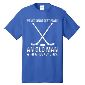 Never Underestimate An Old With A Hockey Stick Gift Tall T-Shirt