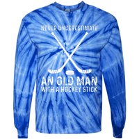 Never Underestimate An Old With A Hockey Stick Gift Tie-Dye Long Sleeve Shirt