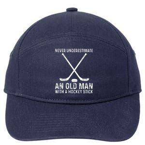 Never Underestimate An Old With A Hockey Stick Gift 7-Panel Snapback Hat