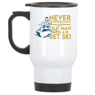 Never Underestimate An Old On A Jet Ski Lover Great Gift Stainless Steel Travel Mug