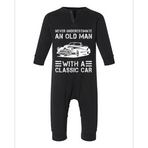 Never Underestimate An Old With A Classic Car Cute Gift Infant Fleece One Piece