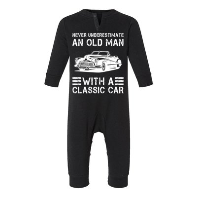 Never Underestimate An Old With A Classic Car Cute Gift Infant Fleece One Piece