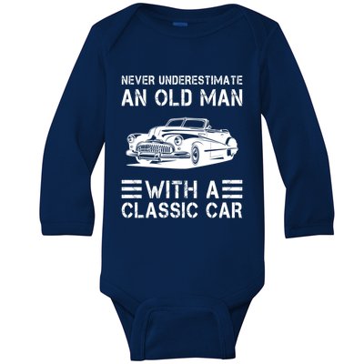 Never Underestimate An Old With A Classic Car Cute Gift Baby Long Sleeve Bodysuit