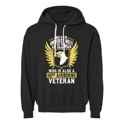 Never Underestimate An Old Man 101st Airborne Veteran Gift Garment-Dyed Fleece Hoodie