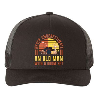 Never Underestimate An Old Man With A Drum Set Vintage Yupoong Adult 5-Panel Trucker Hat