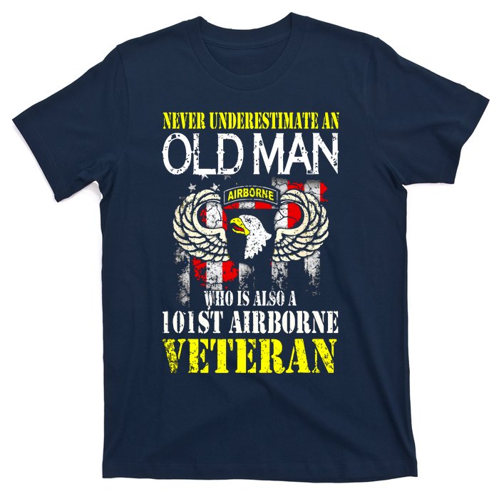 Never Underestimate An Old Man 101st Airborne Veteran Gift T-Shirt