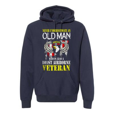 Never Underestimate An Old Man 101st Airborne Veteran Gift Premium Hoodie