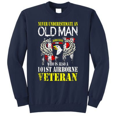 Never Underestimate An Old Man 101st Airborne Veteran Gift Tall Sweatshirt