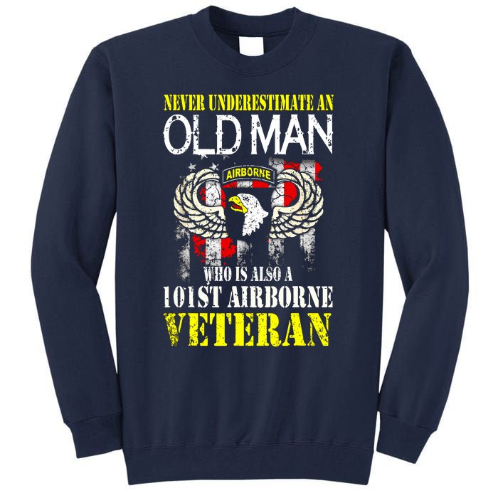 Never Underestimate An Old Man 101st Airborne Veteran Gift Tall Sweatshirt