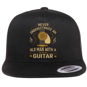 Never Underestimate An Old Man With A Guitar Acoustic Player Flat Bill Trucker Hat