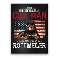 Never Underestimate An Old Man With A Rottweiler Poster