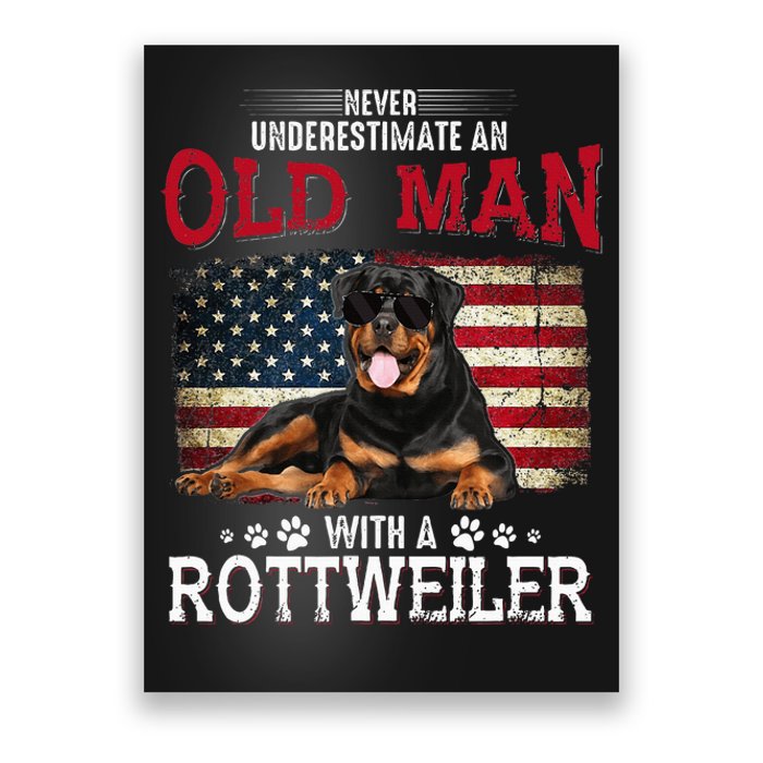 Never Underestimate An Old Man With A Rottweiler Poster