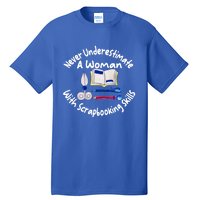 Never Understimate A Woman Scarpbooking Gift Tall T-Shirt