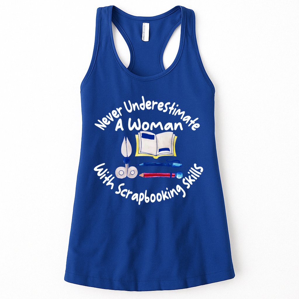 Never Understimate A Woman Scarpbooking Gift Womens Tank Top