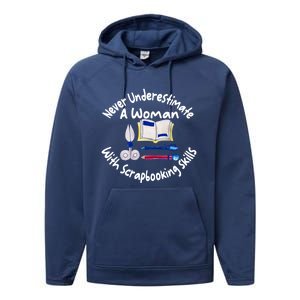 Never Understimate A Woman Scarpbooking Gift Performance Fleece Hoodie