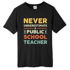 Never Underestimate A Public School Teacher Tall Fusion ChromaSoft Performance T-Shirt