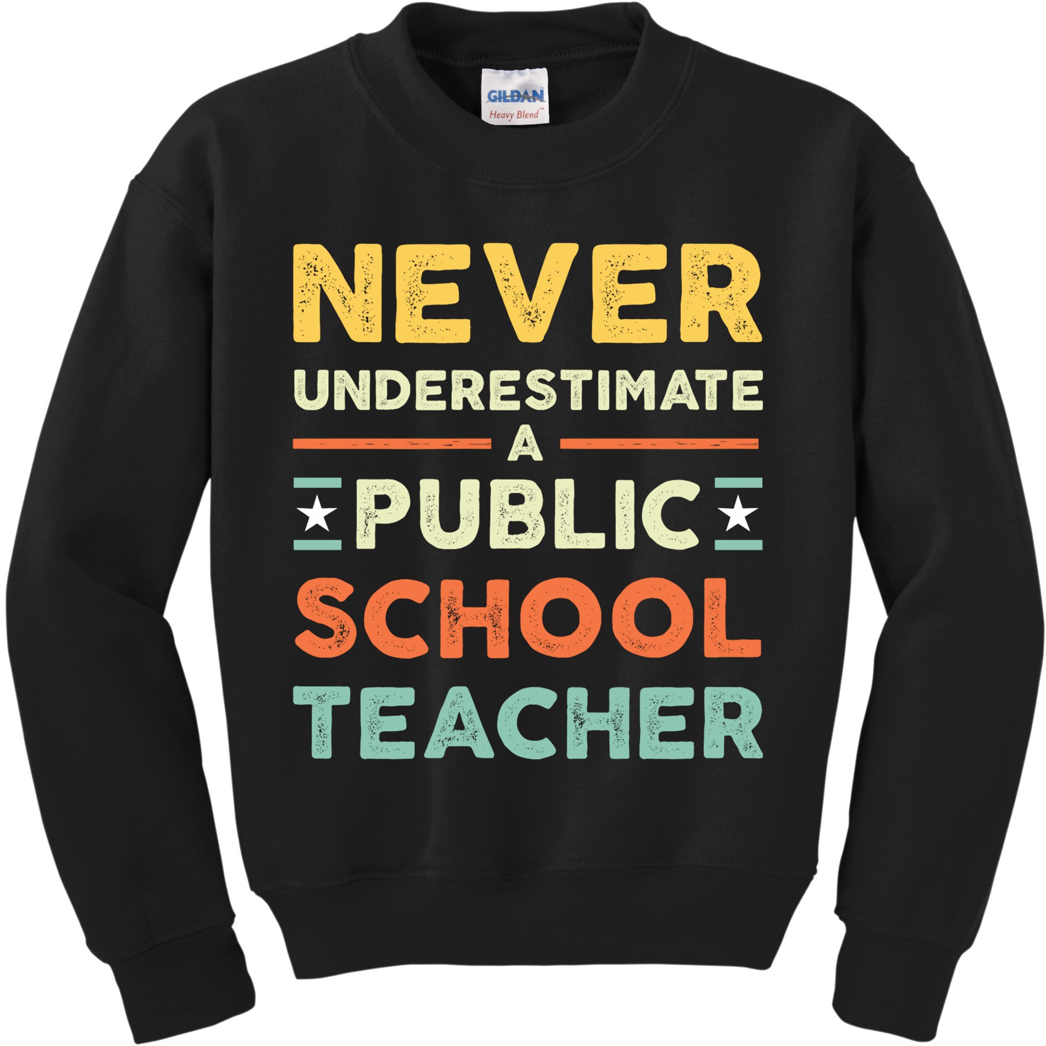 Never Underestimate A Public School Teacher Kids Sweatshirt