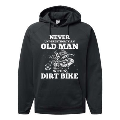 Never Underestimate An Old Man With A Dirt Bike Performance Fleece Hoodie