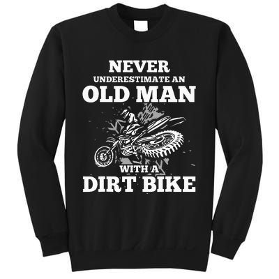 Never Underestimate An Old Man With A Dirt Bike Sweatshirt