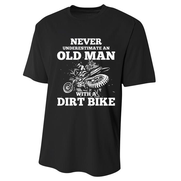 Never Underestimate An Old Man With A Dirt Bike Performance Sprint T-Shirt