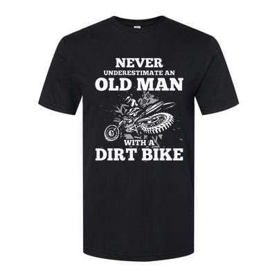 Never Underestimate An Old Man With A Dirt Bike Softstyle CVC T-Shirt