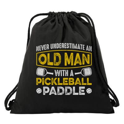 Never Underestimate An Old With A Pickleball Paddle Great Gift Drawstring Bag