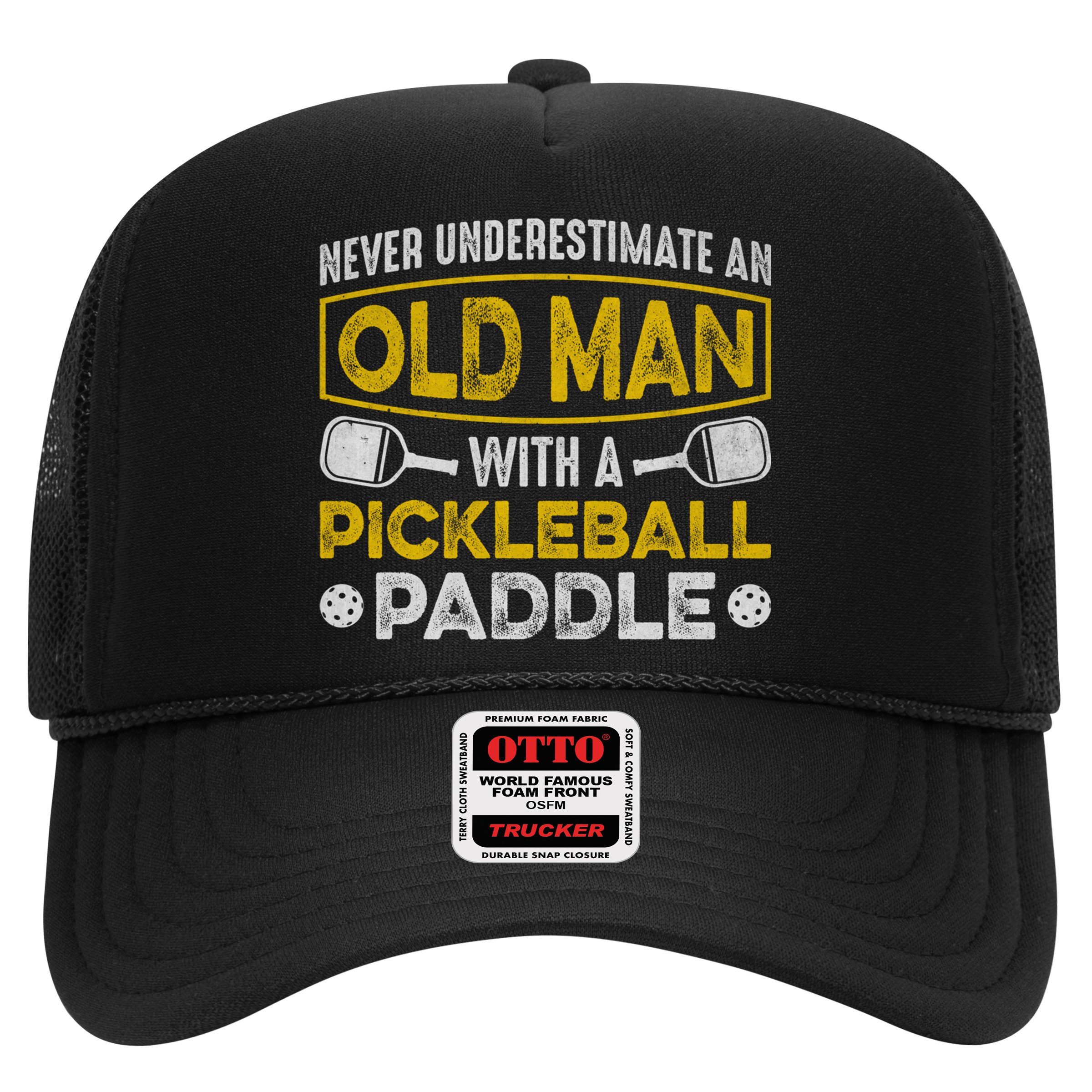Never Underestimate An Old With A Pickleball Paddle Great Gift Hat