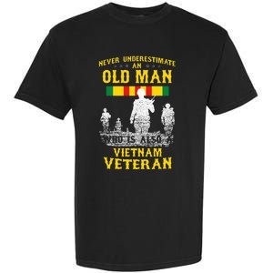 Never Underestimate An Old Man Vietnam Veteran Garment-Dyed Heavyweight T-Shirt