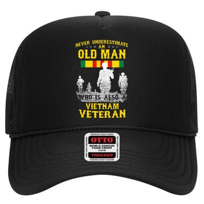 Never Underestimate An Old Man Vietnam Veteran High Crown Mesh Back Trucker Hat