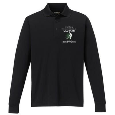 Never Underestimate An Old Man With A Hockey Stick Dad Performance Long Sleeve Polo