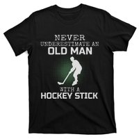 Never Underestimate An Old Man With A Hockey Stick Dad T-Shirt