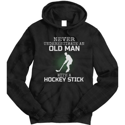 Never Underestimate An Old Man With A Hockey Stick Dad Tie Dye Hoodie