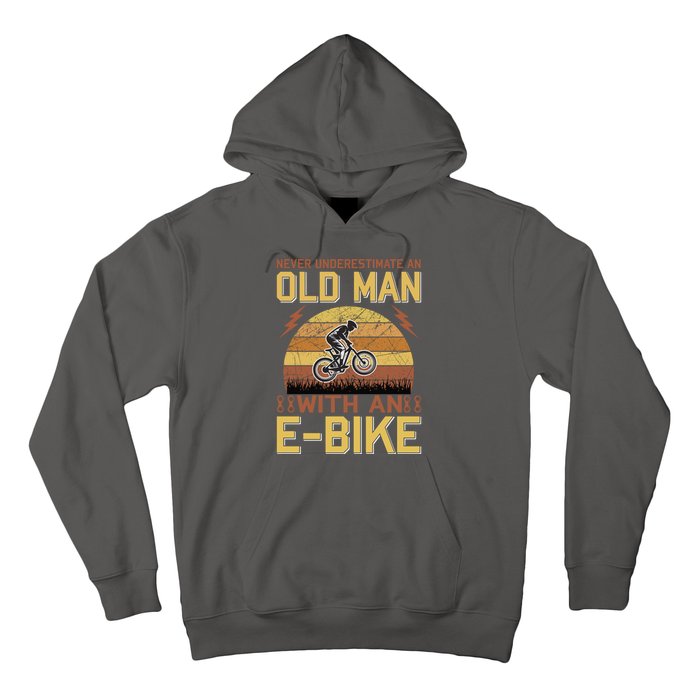 Never Underestimate An Old Man With An Ebike Hoodie