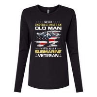 Never Underestimate An Old Man Submarines Veteran Patriotic Womens Cotton Relaxed Long Sleeve T-Shirt