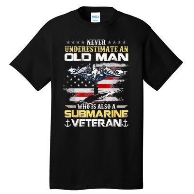 Never Underestimate An Old Man Submarines Veteran Patriotic Tall T-Shirt