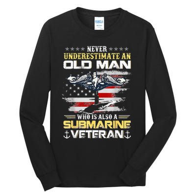 Never Underestimate An Old Man Submarines Veteran Patriotic Tall Long Sleeve T-Shirt