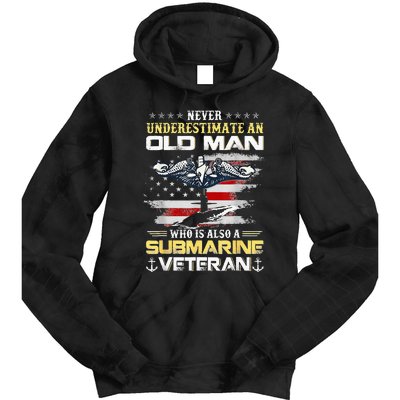 Never Underestimate An Old Man Submarines Veteran Patriotic Tie Dye Hoodie