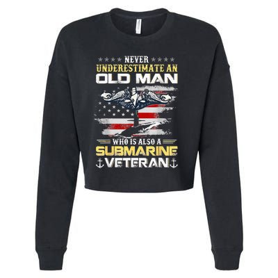 Never Underestimate An Old Man Submarines Veteran Patriotic Cropped Pullover Crew