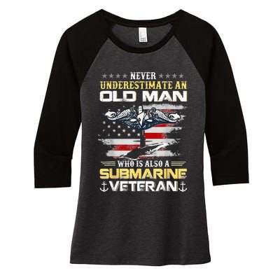 Never Underestimate An Old Man Submarines Veteran Patriotic Women's Tri-Blend 3/4-Sleeve Raglan Shirt