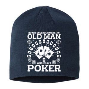 Never Underestimate An Old Man Who Plays Poker Sustainable Beanie