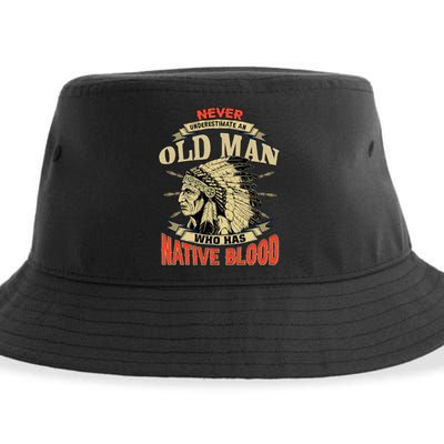 Never Underestimate An Old Man Who Has Native Blood Sustainable Bucket Hat