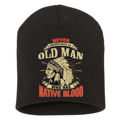 Never Underestimate An Old Man Who Has Native Blood Short Acrylic Beanie