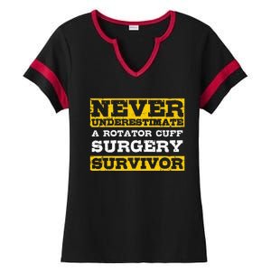 Never Underestimate A Rotator Cuff Surgery Survivor Ladies Halftime Notch Neck Tee