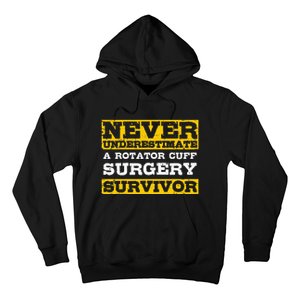 Never Underestimate A Rotator Cuff Surgery Survivor Hoodie