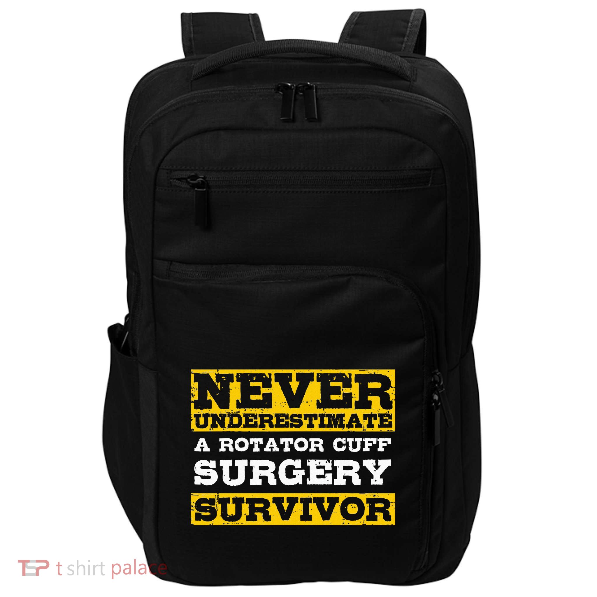 Never Underestimate A Rotator Cuff Surgery Survivor Impact Tech Backpack