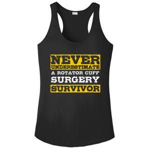 Never Underestimate A Rotator Cuff Surgery Survivor Ladies PosiCharge Competitor Racerback Tank