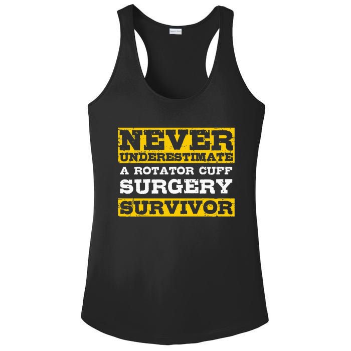 Never Underestimate A Rotator Cuff Surgery Survivor Ladies PosiCharge Competitor Racerback Tank